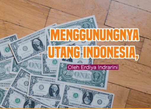 Menggunungnya Utang Indonesia