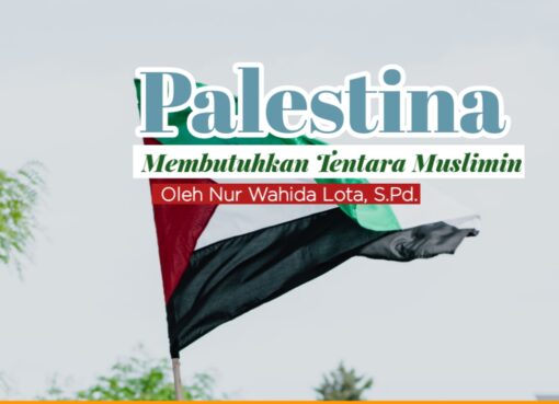Palestina Membutuhkan Tentara Muslimin