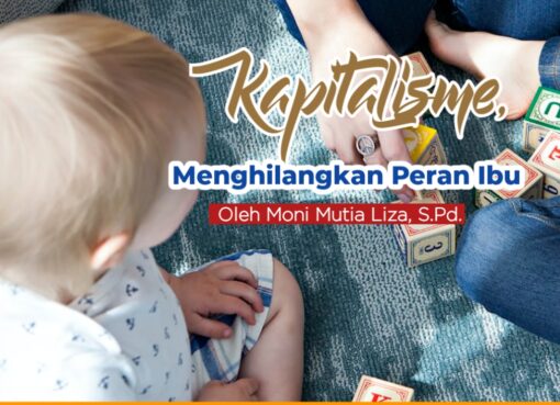 Kapitalisme, Menghilangkan Peran Ibu