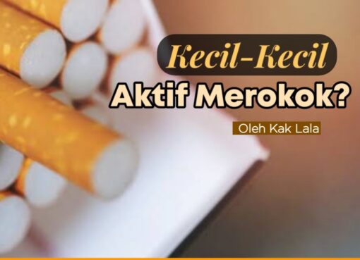Kecil-Kecil Aktif Merokok?