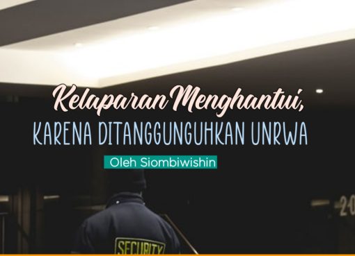 Kelaparan Menghantui, Karena Ditanggunguhkan UNRWA