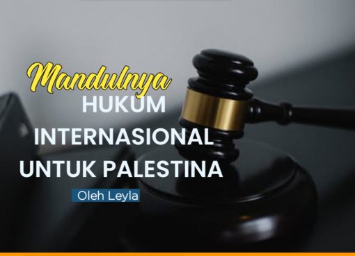 Mandulnya Hukum Internasional untuk Palestina