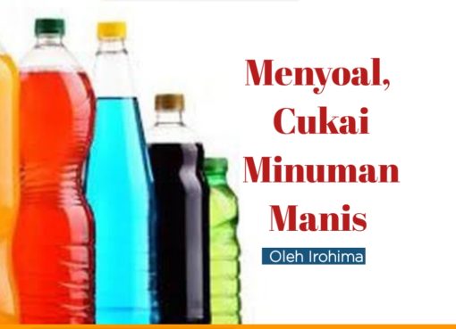 Menyoal Cukai Minuman Manis