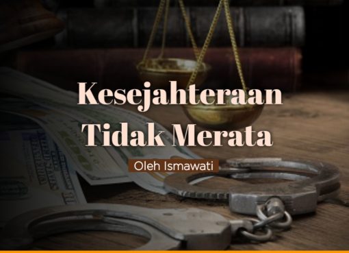 Kesejahteraan Tidak Merata