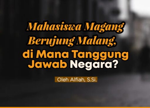 Mahasiswa Magang Berujung Malang, di Mana Tanggung Jawab Negara?