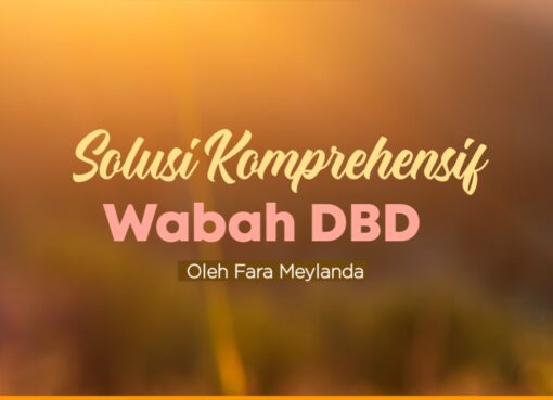 Solusi Komprehensif Wabah DBD