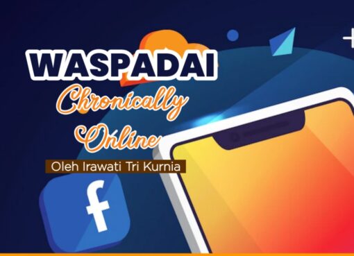 Waspadai Chronically Online