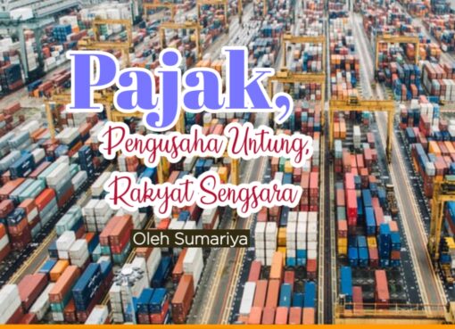 Pajak, Untungkan Pengusaha Sengsarakan Rakyat