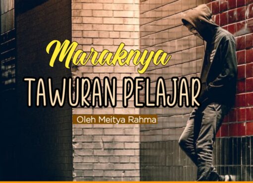 Maraknya Tawuran Pelajar