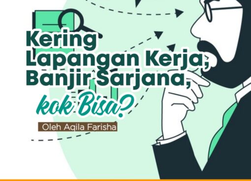 Kering Lapangan Kerja, Banjir Sarjana, kok Bisa?