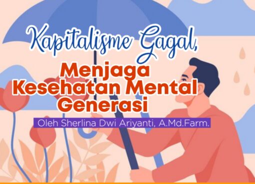 Kapitalisme Gagal, Menjaga Kesehatan Mental Generasi