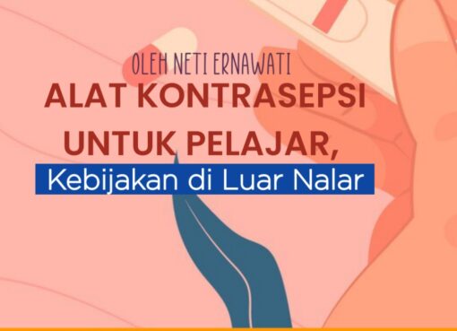 Alat Kontrasepsi untuk Pelajar, Kebijakan di Luar Nalar