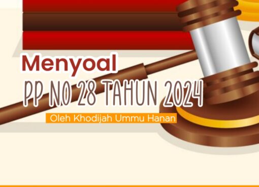 Menyoal PP no 28 Tahun 2024