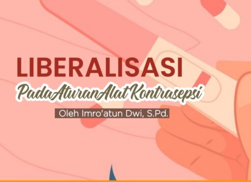 Liberalisasi Pada Aturan Alat Kontrasepsi