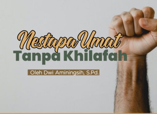 Nestapa Umat Tanpa Khilafah