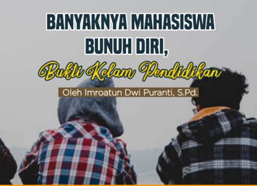 Banyaknya Mahasiswa Bunuh Diri, Bukti Kelam Pendidikan