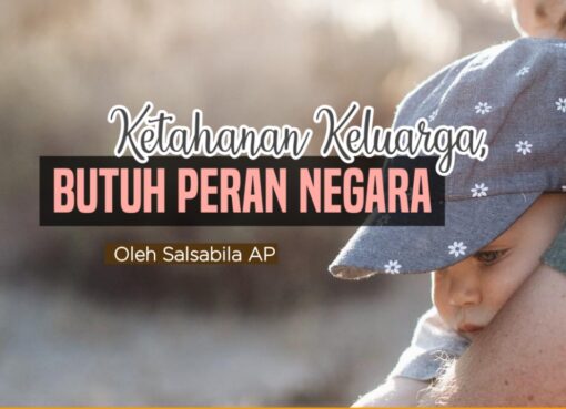 Ketahanan Keluarga Perlu Peran Negara
