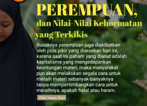 Perempuan, dan Nilai-Nilai Kehormatan yang Terkikis