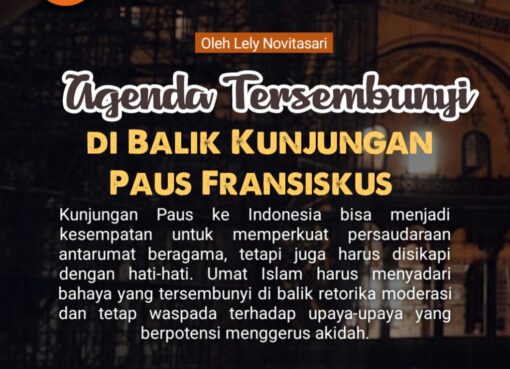 Agenda Tersembunyi di Balik Kunjungan Paus Fransiskus