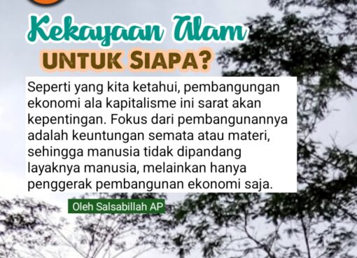 Kekayaan Alam Sebenarnya, untuk Siapa?