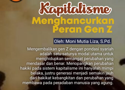 Kapitalisme Menghancurkan Peran Gen Z