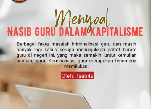 Menyoal Nasib Guru dalam Kapitalisme