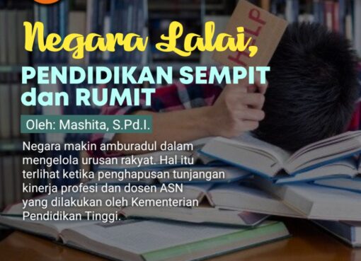 Negara Lalai, Pendidikan Sempit dan Rumit