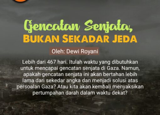 Gencatan Senjata, Bukan Sekadar Jeda