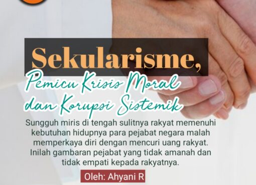 Sekularisme, Pemicu Krisis Moral dan Korupsi Sistemik