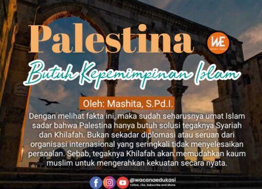 Palestina, Butuh Kepemimpinan Islam