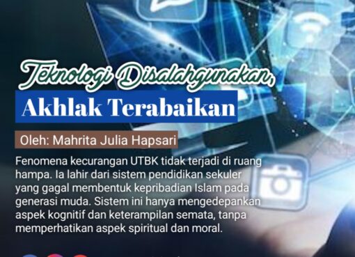 Teknologi Disalahgunakan, Akhlak Terabaikan