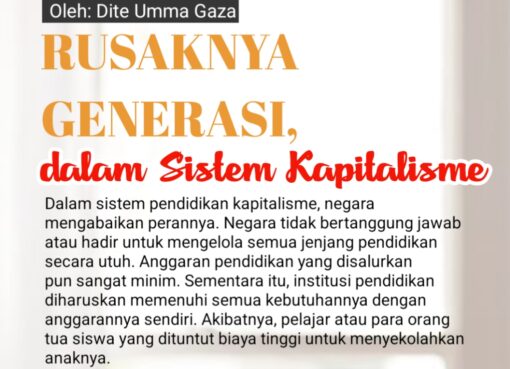 Rusaknya Generasi, dalam Sistem Kapitalisme
