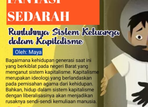 Fantasi Sedarah, Runtuhnya Sistem Keluarga dalam Kapitalisme
