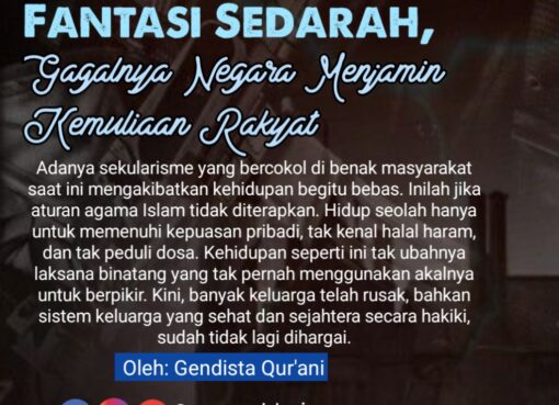 Fantasi Sedarah, Gagalnya Negara Menjamin Kemuliaan Rakyat