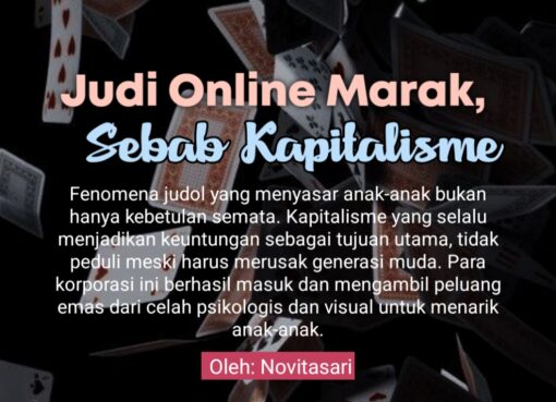 Judi Online Marak, Sebab Kapitalisme