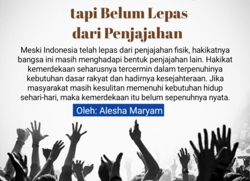 80 Tahun Merdeka, tapi, Belum Lepas dari Penjajahan