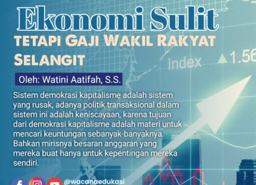 Ekonomi Sulit, tetapi Gaji Wakil Rakyat Selangit
