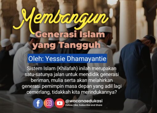 Membangun Generasi Islam yang Tangguh
