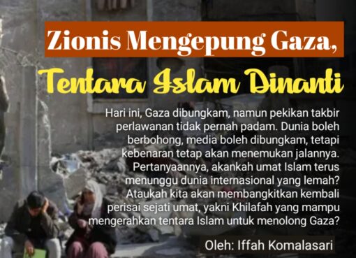 Zionis Mengepung Gaza, Tentara Islam Dinanti
