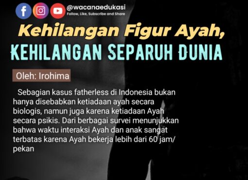 Kehilangan Figur Ayah, Kehilangan Separuh Dunia
